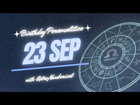 23 September Zodiac Horoscope: Birthday Personality & Traits Revealed