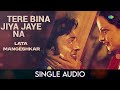 Tere Bina Jiya Jaye Naa Ghar Lata Mangeshkar R D Burman