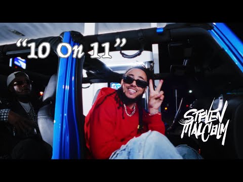 Steven Malcolm - "10 on 11" (Official Video)