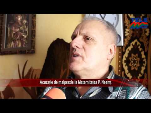 Acuzatie de malpraxis la Maternitatea P. Neamt (Stirile Tele'M)