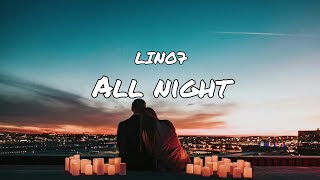 Lino7 - All Night