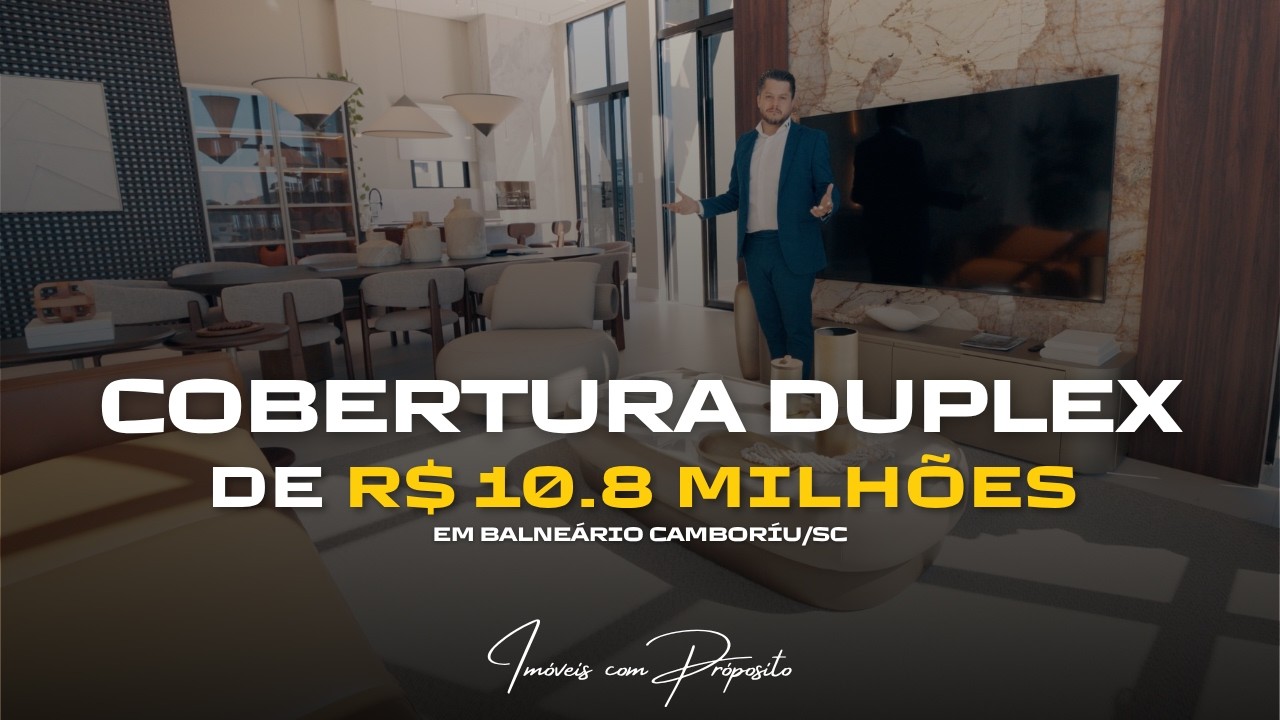 Cobertura duplex de R$ 10,85 milhões em Balneário Camboriú