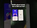 Mobile Phone Locked Due To EMI Not Paid Call For Dealership Enquiry 81682 22 7 11