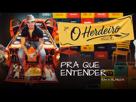 Pra Que Entender - Rafa Almeida