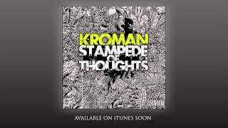 Kroman | &#39;I&#39;ll Never Be The Same&#39; | Stampede of Thoughts