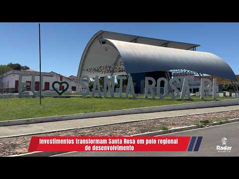 Investimentos público e privado transformam Santa Rosa em polo regional de desenvolvimento