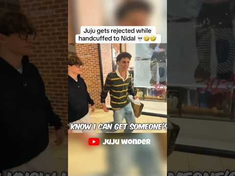 Juju gets rejected while handcuffed to Nidal 🤣🤣💀 #jujuwonder #nidalwonder