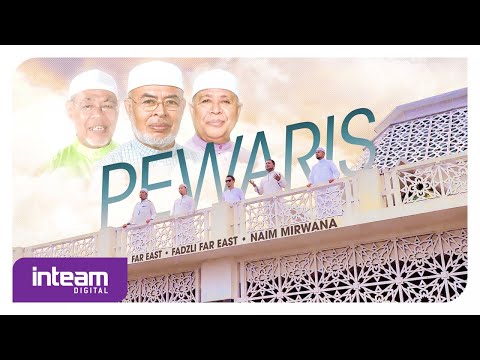 Far East, Fadzli Far East, Naim Mirwana - Pewaris (Official Music Video)