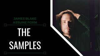 Samples From: James Blake - Assume Form