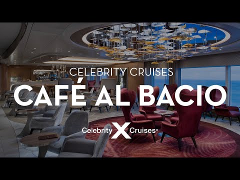 Café al Bacio on Celebrity Cruises