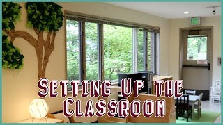 The First Step in Setting Up Your Classroom