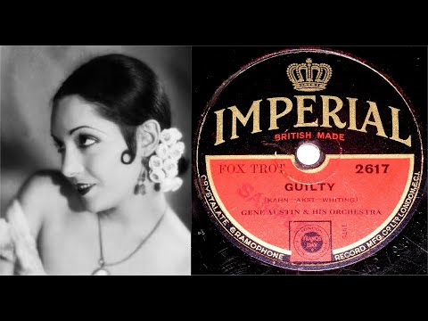 78 RPM – Gene Austin & His Orchestra - Guilty (1932)