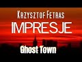 Ghost Town/Poem For Eva - Krzysztof Fetras Project (by Bill Frisell)