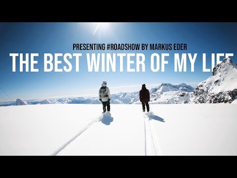 THE BEST WINTER OF MY LIFE!!! - presenting #ROADSHOW by Markus Eder