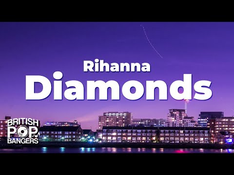 Rihanna - Diamonds (Lyrics)