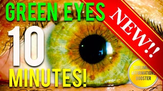 🎧GET GREEN EYES IN 10 MINUTES! AUDIO AFFIRMATIONS BOOSTER! RESULTS NOW! CHANGE YOUR EYE COLOR!
