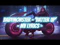BABYMONSTER BATTER UP MV LYRICS
