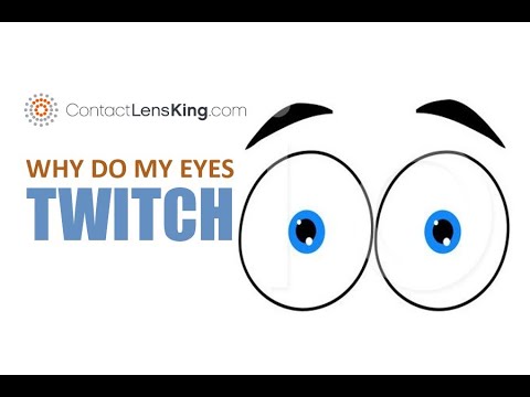 Why Does My Eye Twitch? Also Known as Blepharospasm?