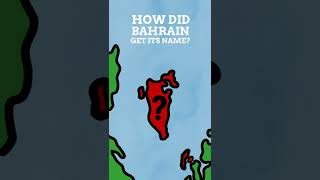 How Did Bahrain Get Its Name? #Shorts