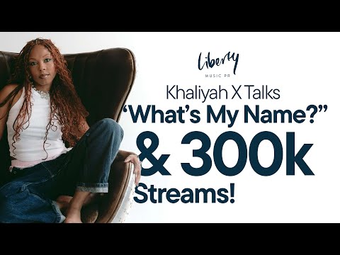 Khaliyah X Talks "What's My Name?" & 300K Streams!