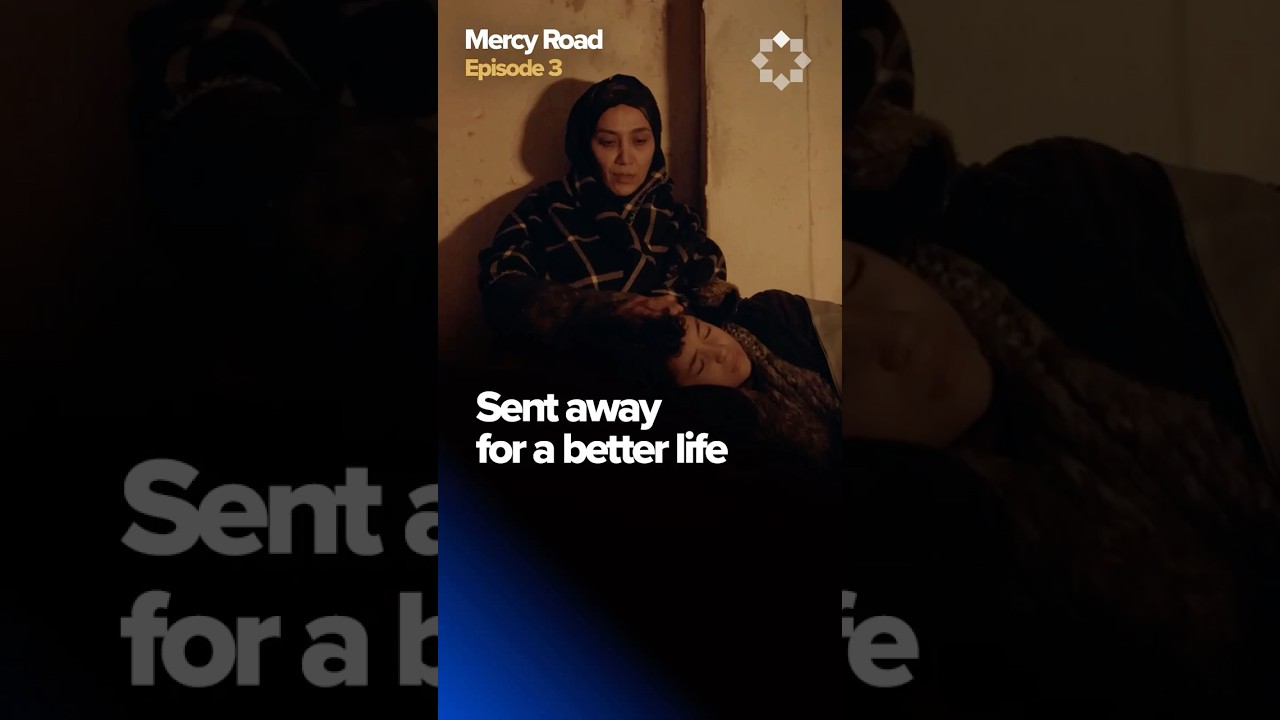 Sent Away for a Better Life | Mercy Road Ep. 3 | Yaqeen Ramadan Micro-Drama