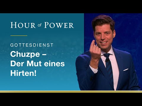 Hour of Power vom 15.11.2020 mit Bobby Schuller: CHUZPE – Der Mut eines Hirten!