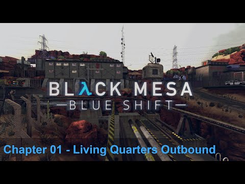 Black Mesa: Blue Shift - Chapter 1 (Living Quarters Outbound) walkthrough | No commentary, hard