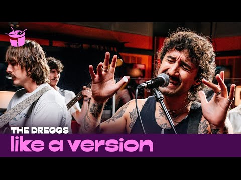 The Dreggs - 'We Don't Talk' (live for Like A Version)