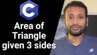 C programming Bangla Tutorial 5.36 : ত্রিভুজের ৩ বাহুর দৈর্ঘ্য এর ক্ষেত্রফল নির্ণয়ের জন্য C program