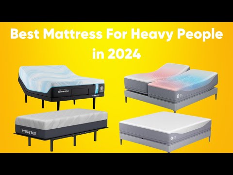 Best Mattress For Heavy People 2024 [We've Tested Them All]