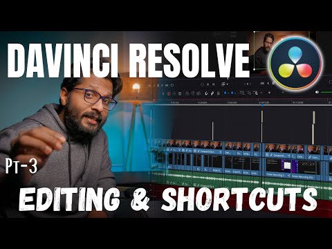 എഡിറ്റിംഗ് തുടങ്ങാം: DAVINCI RESOLVE തുടക്കക്കാർക്ക് PT- 3