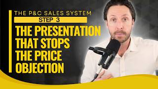 446. The P&C Sales System, Step 3: The Presentation That Stops the Price Objection