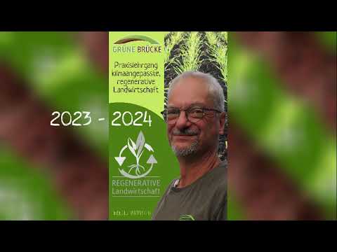 Praxislehrgang klimanagepasste, regenerative Landwirtschaft 2023  - 2024