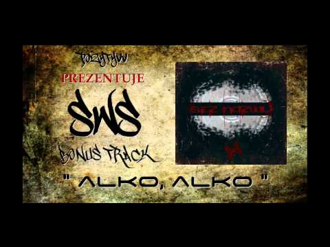 SWS/BEZ NAZWY - "ALKO, ALKO" BONUS TRACK