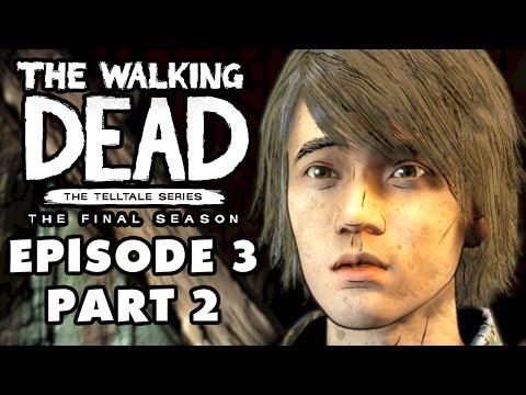 The Walking Dead: The Final Season - Episode 3: Broken Toys - Gameplay Walkthrough Part 2