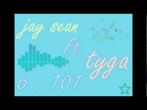 Jay Sean - 6 . 101 ft. Tyga