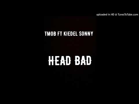 TMOB FT KIEDEL SONNY - HEAD BAD[DIRTY SANTA RIDDIM]Rashaad.Prod.2017