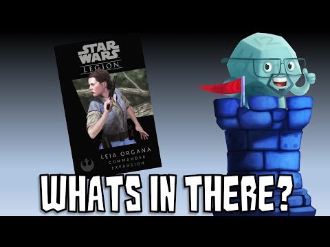 What's In There? - Star Wars: Legion Leia Organa Commander Expansion with Sam Healey