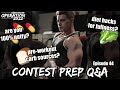 CONTEST PREP Q&A (natty status? carbs? cardio?) | Operation 2022 | Episode 44