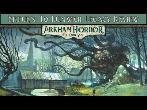 Return To The Dunwich Legacy: Campaign Review & Scenario Tier List Update