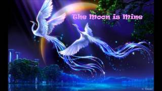 03 The Moon is Mine (Original Composition)
