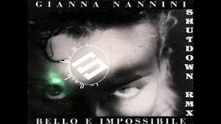 Gianna Nannini - Bello e impossibile ( Shutdown Remix )