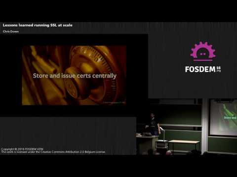 FOSDEM 2016 - Lessons learned running SSL at scale
