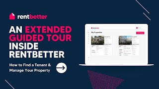Extended Guided Tour inside RentBetter