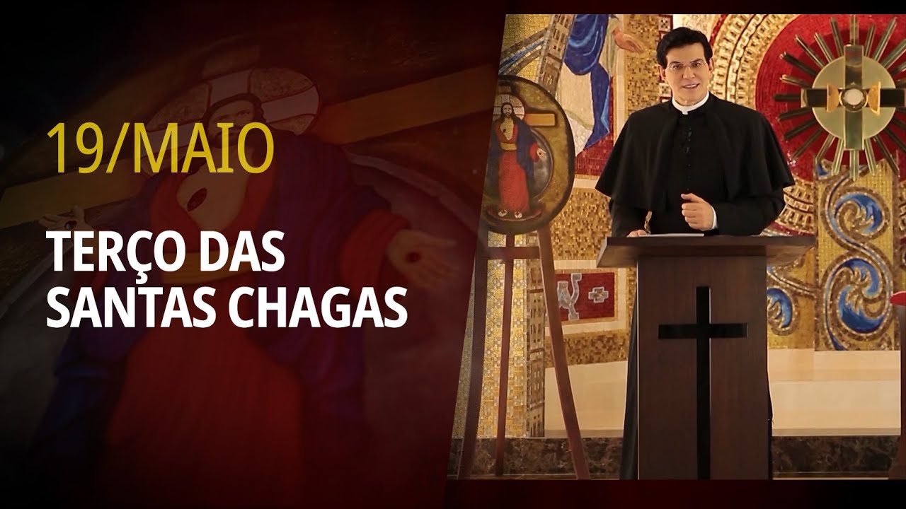 Terço das Santas Chagas | 19 de Maio de 2025 | @PadreManzottiOficial
