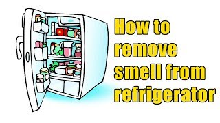 How to remove smell from refrigerator