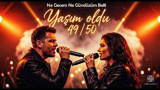 Ne Gecem Ne Gündüzüm Belli Yasim Oldu 49 50  | Muhteşem Canlı Performa