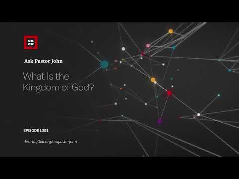 What Is the Kingdom of God?