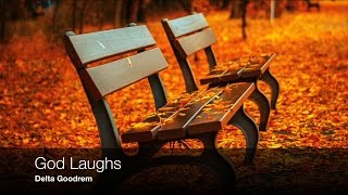 Delta Goodrem Lyric Video - God Laughs