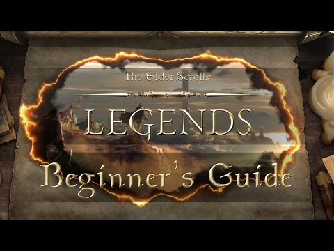 The Elder Scrolls: Legends - Beginner's Guide!